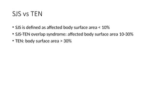 Stevens Johnson Syndrome and Toxic Epidermal Necrolysis | PPTX
