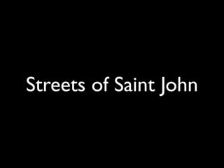Streets of Saint John