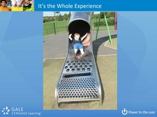 It’s the Whole Experience
 