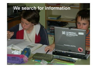 We search for information
               .
 