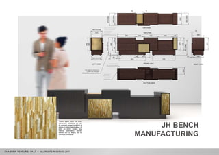 ALL RIGHTS RESERVED 2017
JH BENCH
MANUFACTURING
"Lorem ipsum dolor sit amet,
consectetur adipiscing elit, sed
do eiusmod tempor incididunt ut
labore et dolore magna aliqua. Ut
enim ad minim veniam, quis
nostrud exercitation ullamco
laboris nisi ut aliquip ex ea
commodo consequat.
 