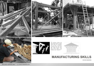 ALL RIGHTS RESERVED 2017
MANUFACTURING SKILLS
WOOD MAKING
SJV produces screens and
wall carvings made of natural
native stone from Indonesia,
one of them is limestone.
Limestone have some color
type, white bone and white
with yellow pattern. The
picture on the left is white
limestone color | F#000274.
 
