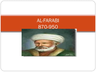 AL-FARABI
870-950
 