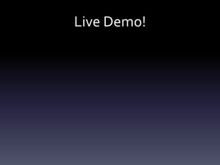 Live Demo!
 