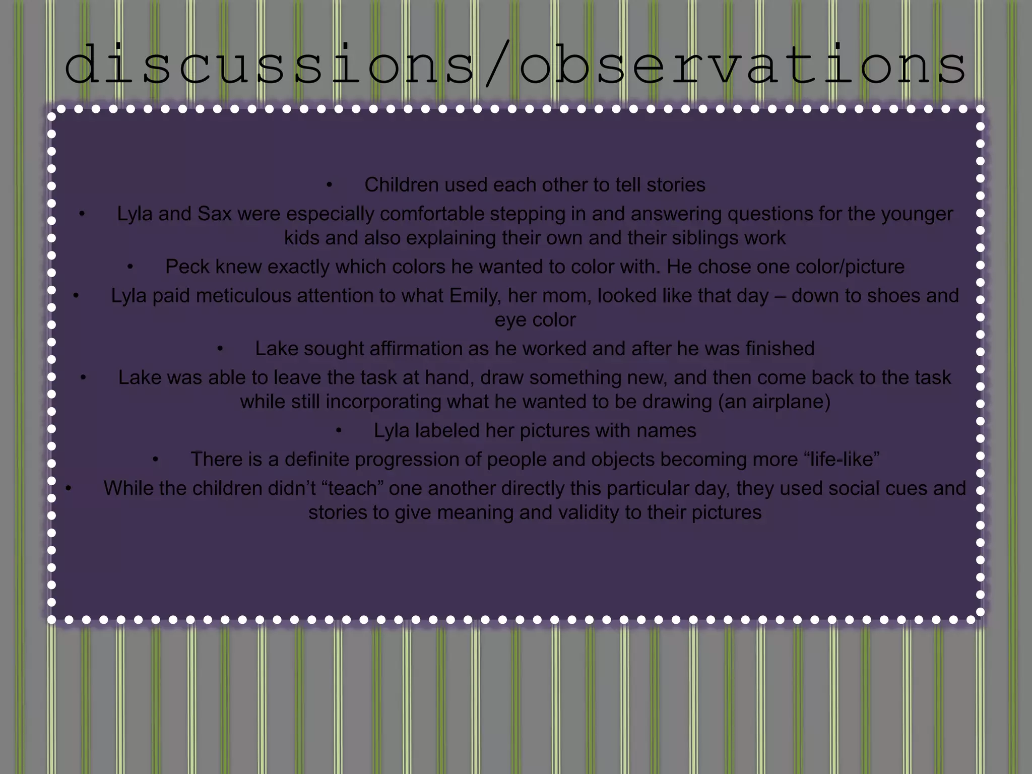  Selects ideas that reflect personal experiences and culture