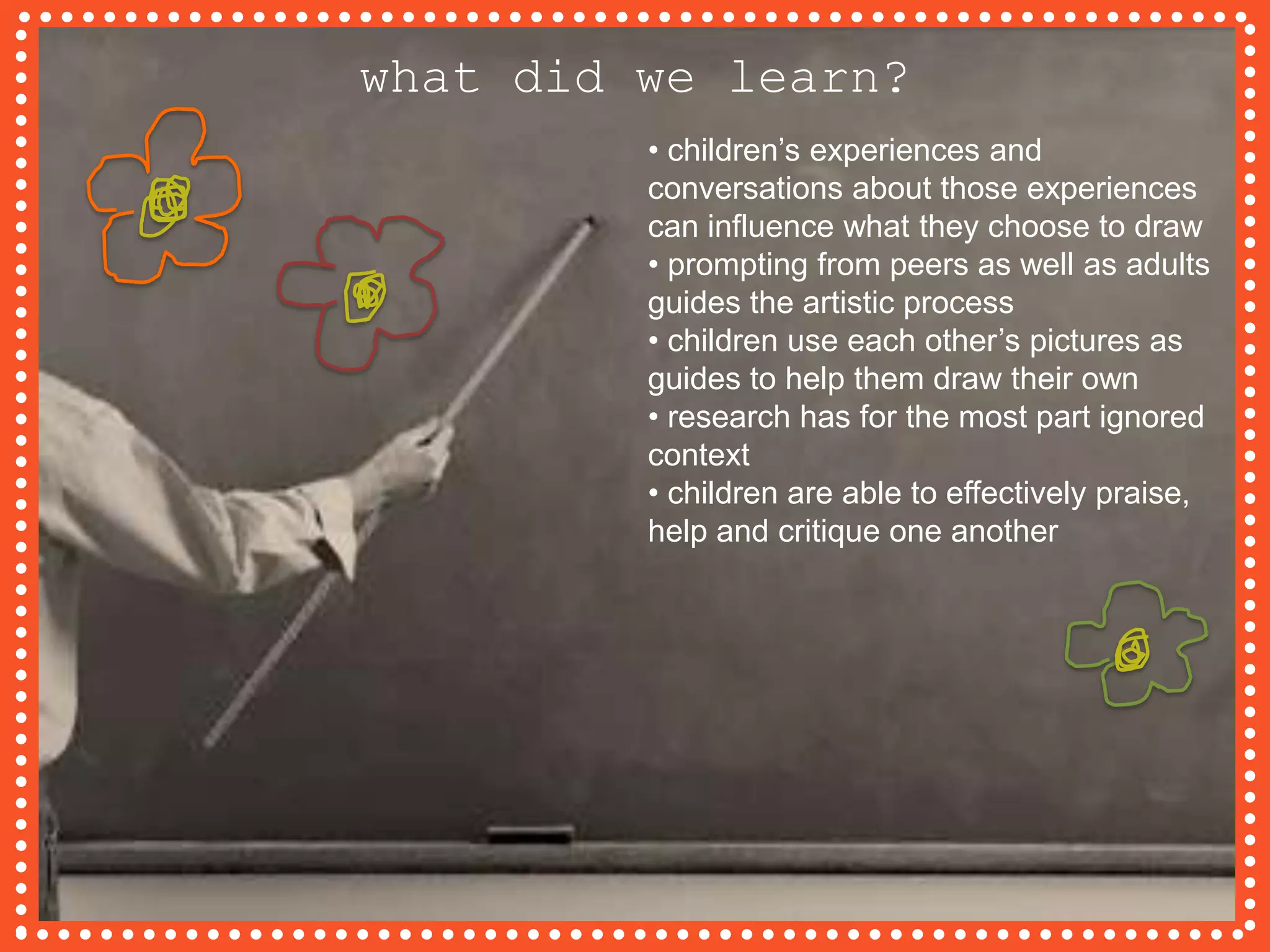  Can create artwork based on observations