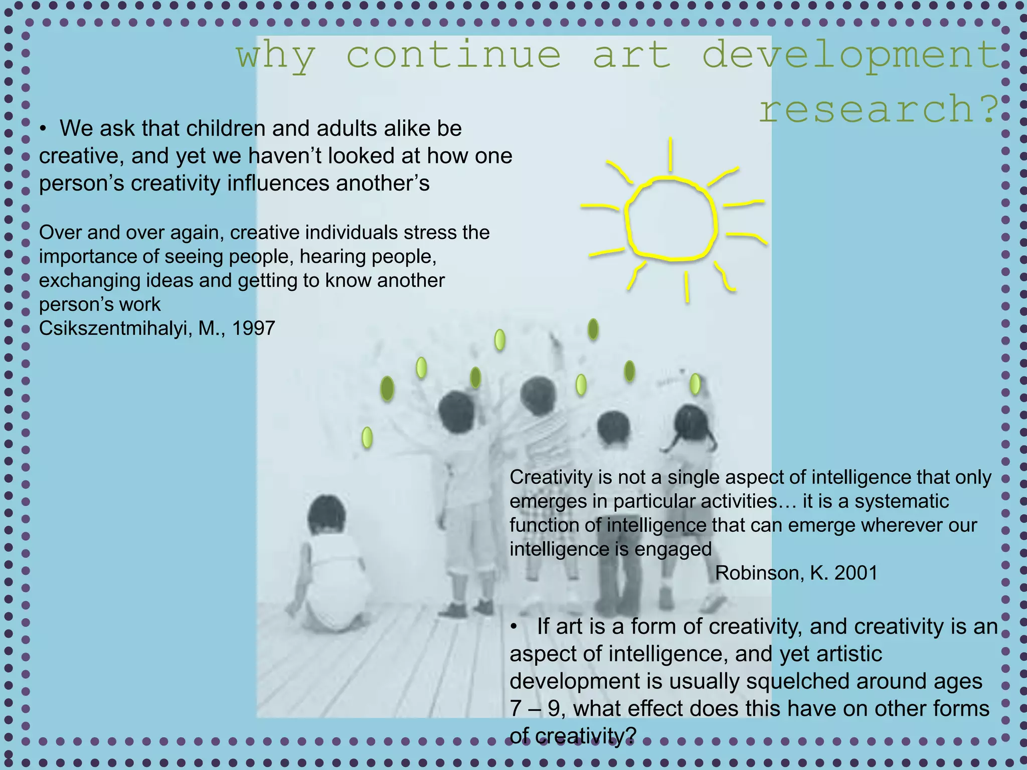 abstract through (pictures as symbols)as both fine motor skills and cognitive skills advance together,children move from scribbling  identifying shapes in scribbles  drawing shapes  combining shapes to make objects  objects to pictures, with increased realism