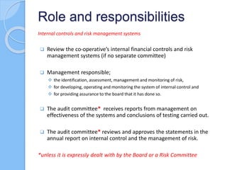 Role and responsibilities
The Internal Audit Process
Monitor and review the effectiveness of internal
audit function
If ...
