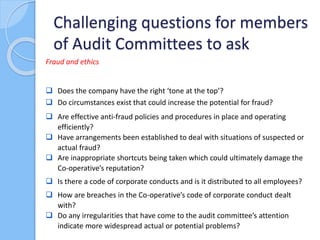 Challenging questions for members
of Audit Committees to ask
New economy issues
 Has a proper analysis been prepared of t...