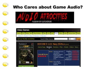 Who Cares about Game Audio? 