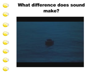 What difference does sound make? 