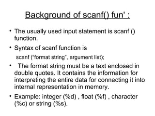 scanf function in c, variations in conversion specifier | PPT