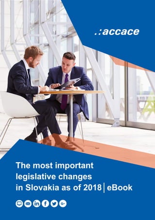 The most important
legislative changes
in Slovakia as of 2018│eBook
 