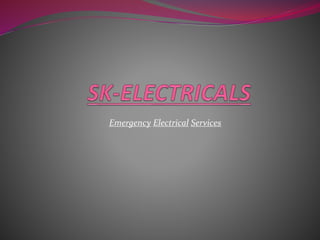 Emergency Electrical Services
 