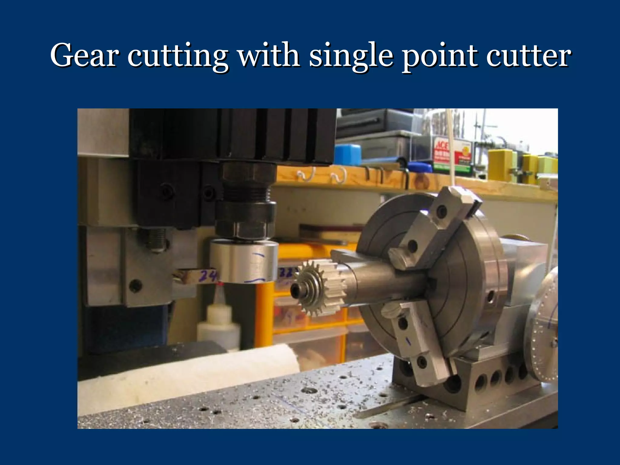 Gear cutting with single point cutter 