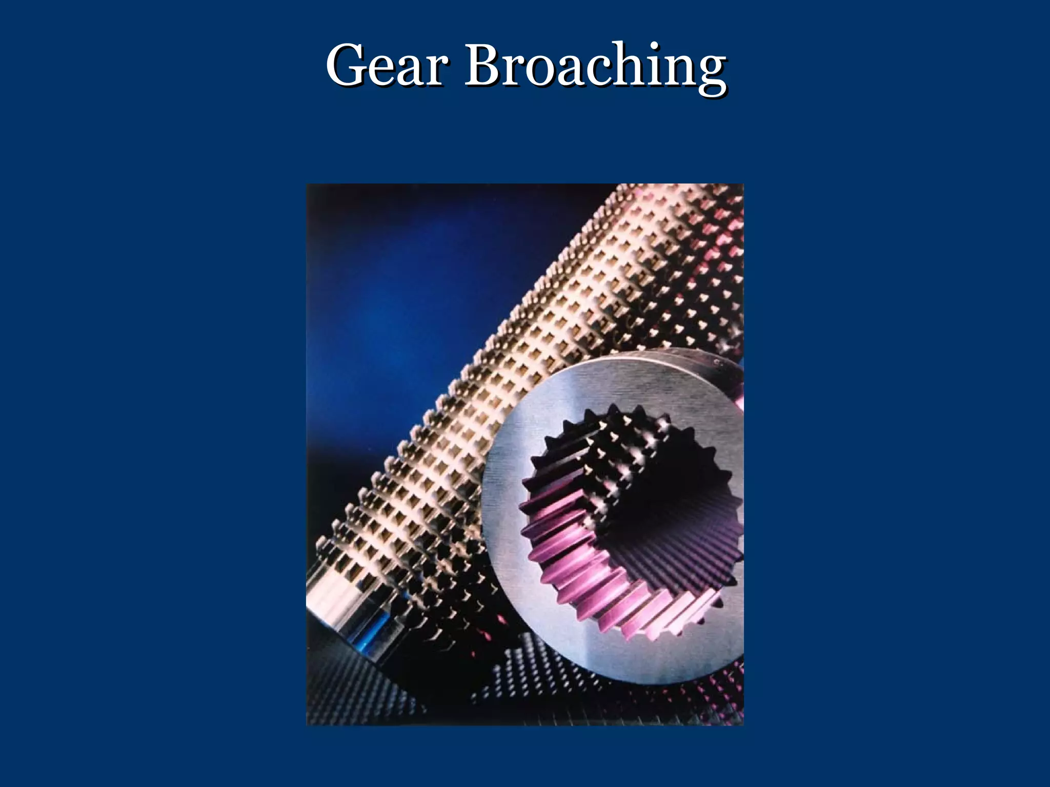 Gear Broaching 