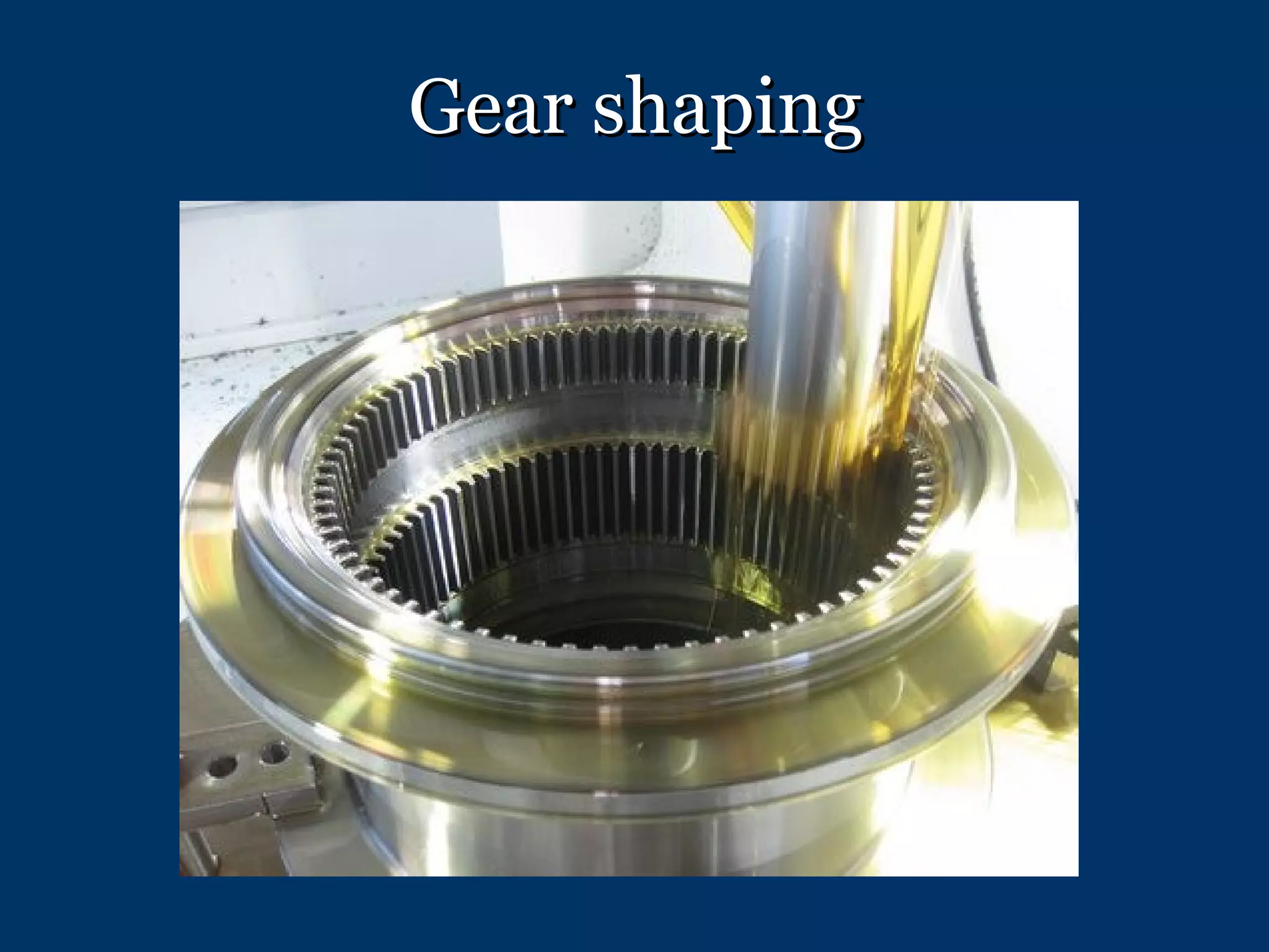 Gear shaping 