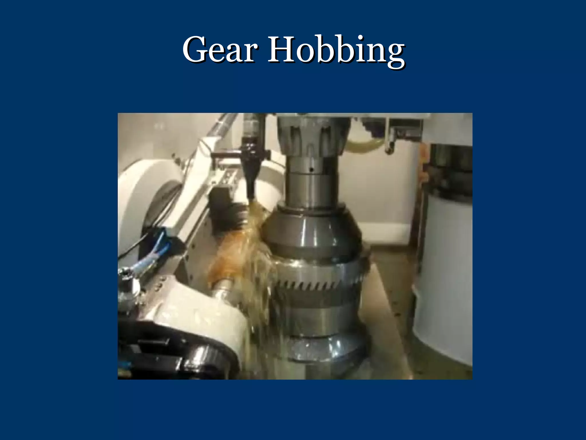 Gear Hobbing 