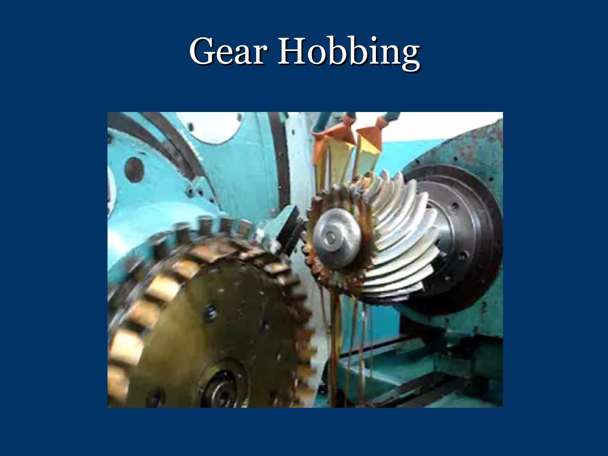 Gear Hobbing 