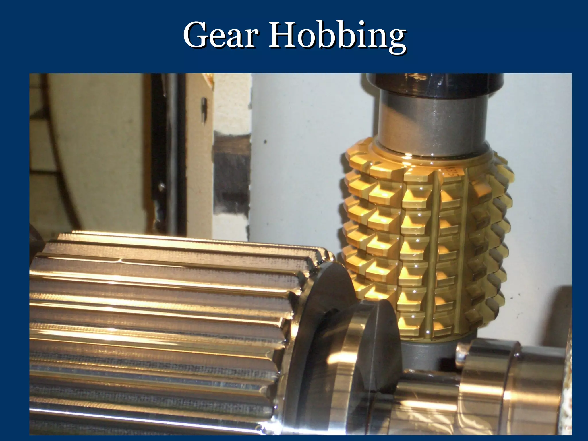 Gear Hobbing 