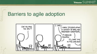 Barriers to agile adoption
 