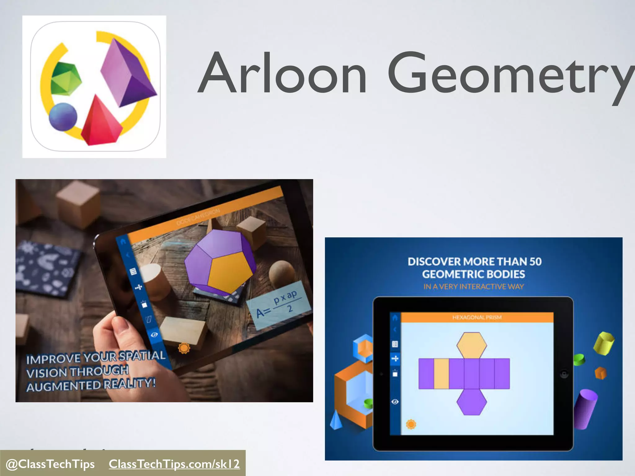 @ClassTechTips
Arloon Geometry
@ClassTechTips ClassTechTips/sk12@ClassTechTips ClassTechTips.com/sk12
 
