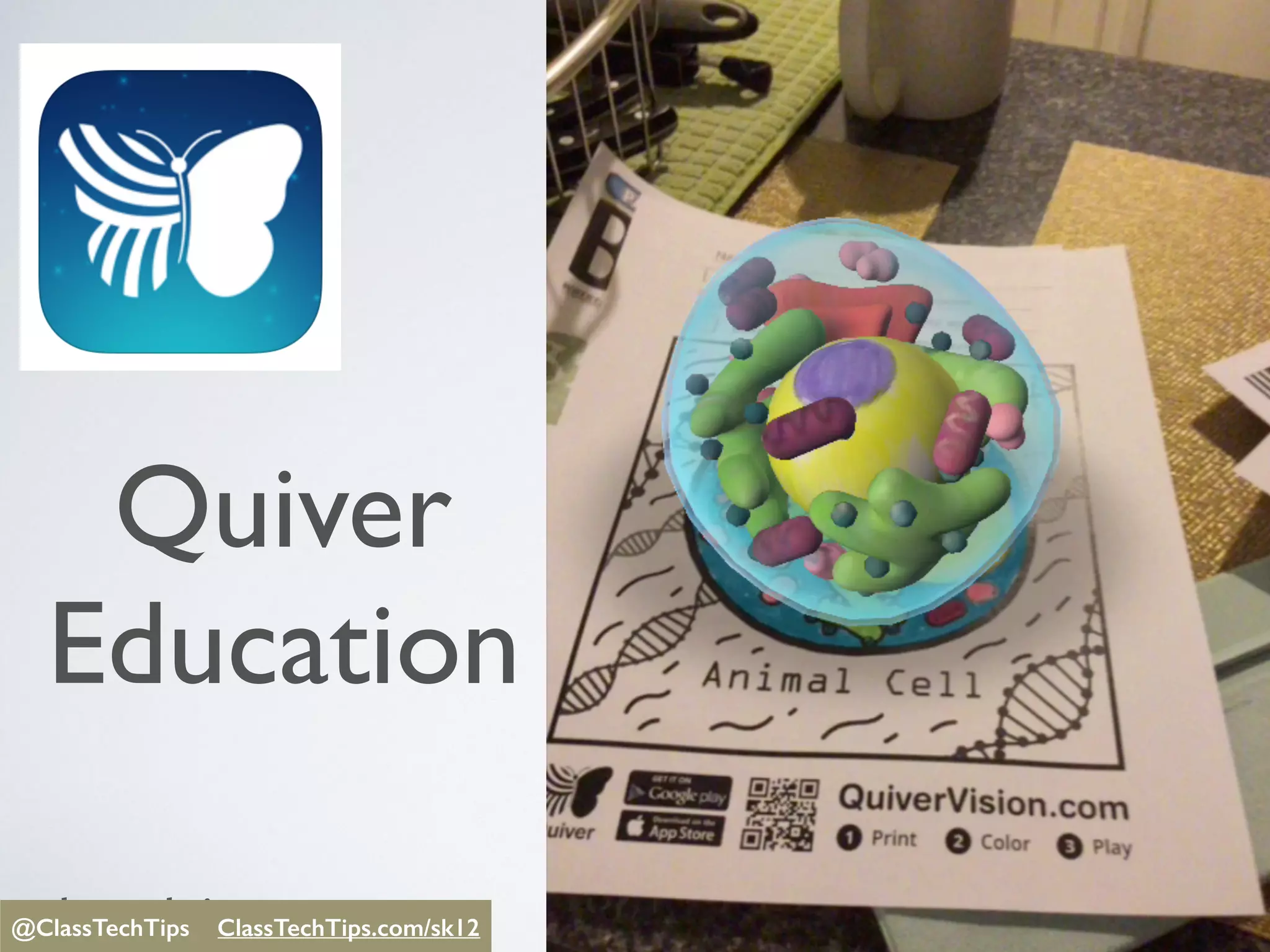 @ClassTechTips
Quiver
Education
@ClassTechTips ClassTechTips/sk12@ClassTechTips ClassTechTips.com/sk12
 