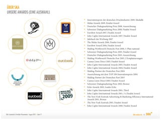 ÜBER SKA
 UNSERE AWARDS (EINE AUSWAHL)
                                                                   •
                                                                   •
                                                                   •
                                                                   •
                                                                   •
                                                                   •
                                                                   •
                                                                   •
                                                                   •
                                                                   •
                                                                   •
                                                                   •
                                                                   •
                                                                   •
                                                                   •
                                                                   •
                                                                   •
                                                                   •
                                                                   •
                                                                   •
                                                                   •
                                                                   •
                                                                   •
                                                                   •
                                                                   •

                                                                   •
                                                                   •


SKA Credential & Portfolio-Präsentation / August 2011 / Seite 17       Alle machen mit. ©
 