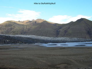 Hike to Skaftafellsjökull