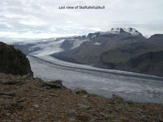 Last view of Skaftafellsjökull