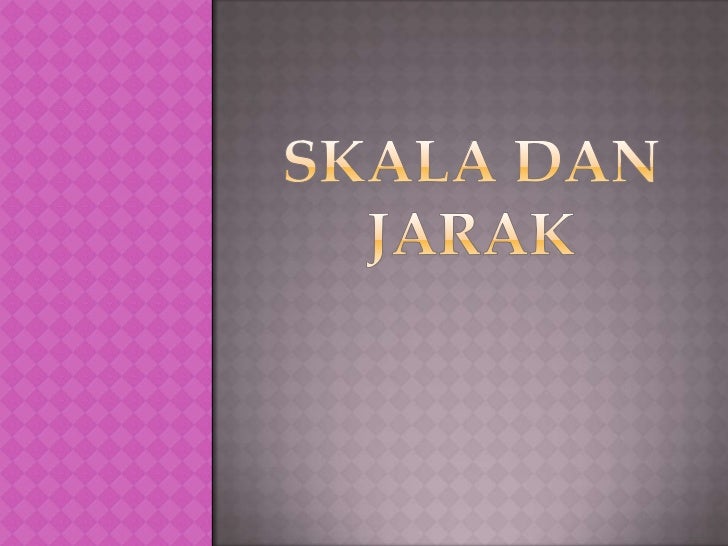 Skala dan jarak