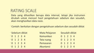 Skala Data Rasio Skala_pengukuran_dan_instrumen_penelitian.pptx