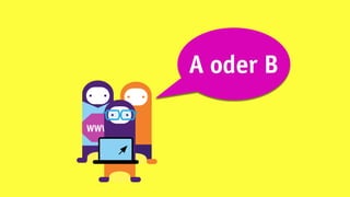 A oder B

WWW
 