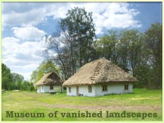 Museum of vanishedlandscapes 