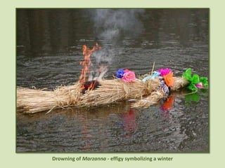 Drowning of Marzanna - effigy symbolizing a winter