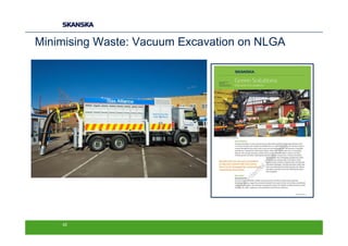 Minimising Waste: Vacuum Excavation on NLGA




    42
 