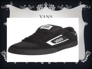 VANS 
 