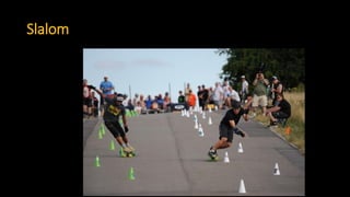 Slalom
 