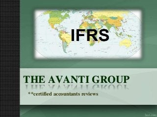 THE AVANTI GROUP
**certified accountants reviews
 