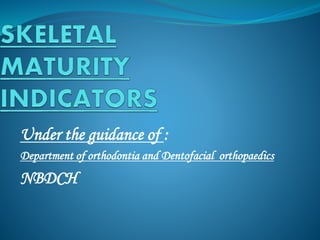 Under the guidance of :
Department of orthodontia and Dentofacial orthopaedics
NBDCH
 