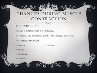 skeletal muscles physical and chemical changes during muscle ...