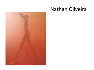 Nathan Oliveira
 