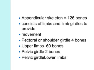 Skeletal system. anatomy and physiology of skeletal system. appendicular skeletal system. axial skeletal system. Slide 61