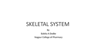 skeletal system.pptx B Pharm axial skeleton and appendicular skeleton ...