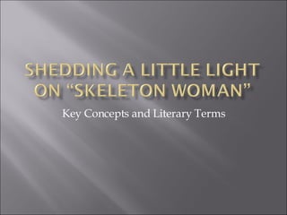 Key Concepts and Literary Terms 