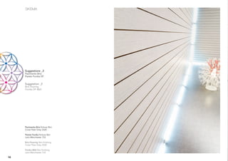 Suggestione _2
     Pavimento Brio
     Parete Fonika DF


     Suggestion _2
     Brio ﬂooring
     Fonika DF Wall




     Pavimento Brio ﬁnitura Skin
     Cross Fiber Grey 3320

     Parete Fonika ﬁnitura Skin
     Larix Manchester 733

     Brio Flooring Skin ﬁnishing
     Cross Fiber Grey 3320

     Fonika Wall Skin ﬁnishing
     Larix Manchester 733

10
 
