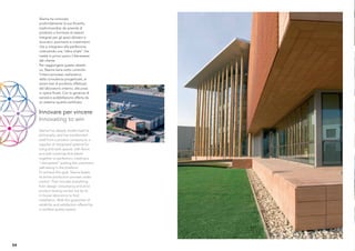 Skema ha rinnovato
     profondamente la sua ﬁlosoﬁa,
     trasformandosi da azienda di
     prodotto a fornitore di sistemi
     integrati per gli spazi abitativi e
     lavorativi: pavimenti e rivestimenti
     che si integrano alla perfezione,
     costruendo una “sfera vitale” che
     mette in primo piano il benessere
     del cliente.
     Per raggiungere questo obietti-
     vo, Skema tiene sotto controllo
     l’intero processo realizzativo,
     dalla consulenza progettuale, ai
     severi test di prodotto effettuati
     dal laboratorio interno, alla posa
     in opera ﬁnale. Con la garanzia di
     serietà e soddisfazione offerta da
     un sistema qualità certiﬁcato.


     Innovare per vincere
     Innovating to win
     Skema has deeply modernised its
     philosophy, and has transformed
     itself from a product company to a
     supplier of integrated systems for
     living and work spaces, with ﬂoors
     and wall coverings that blend
     together to perfection, creating a
     “vital sphere” putting the customer’s
     well-being in the forefront.
     To achieve this goal, Skema keeps
     its entire production process under
     control. That includes everything
     from design consultancy and strict
     product testing carried out by its
     in-house laboratory to ﬁnal
     installation. With the guarantee of
     reliability and satisfaction offered by
     a certiﬁed quality system.




54
 