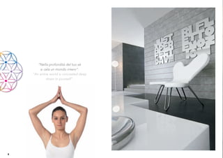 “Nella profondità del tuo sé
        si cela un mondo intero”.
    “An entire world is concealed deep
            down in yourself”.




8
 