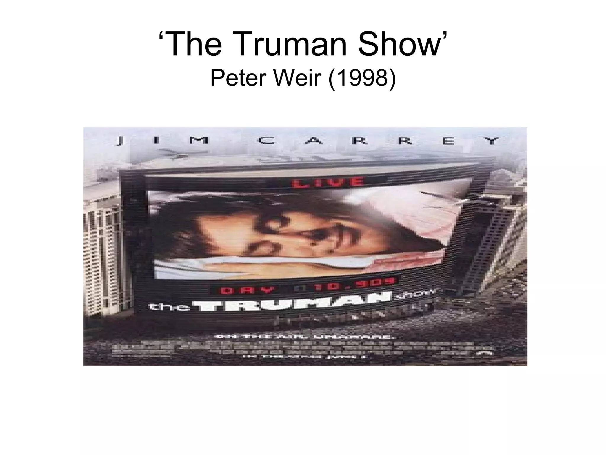 ‘ The Truman Show’ Peter Weir (1998) 