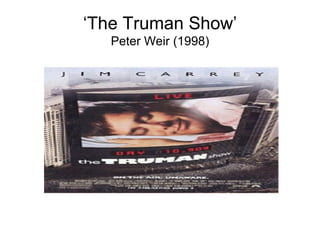‘ The Truman Show’ Peter Weir (1998) 